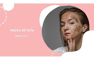 Măștile de față - care sunt beneficiile acestora, când trebuie să le folosim și ce tip de mască ne aplicăm în funcție de tipul de ten? - skinseen.ro